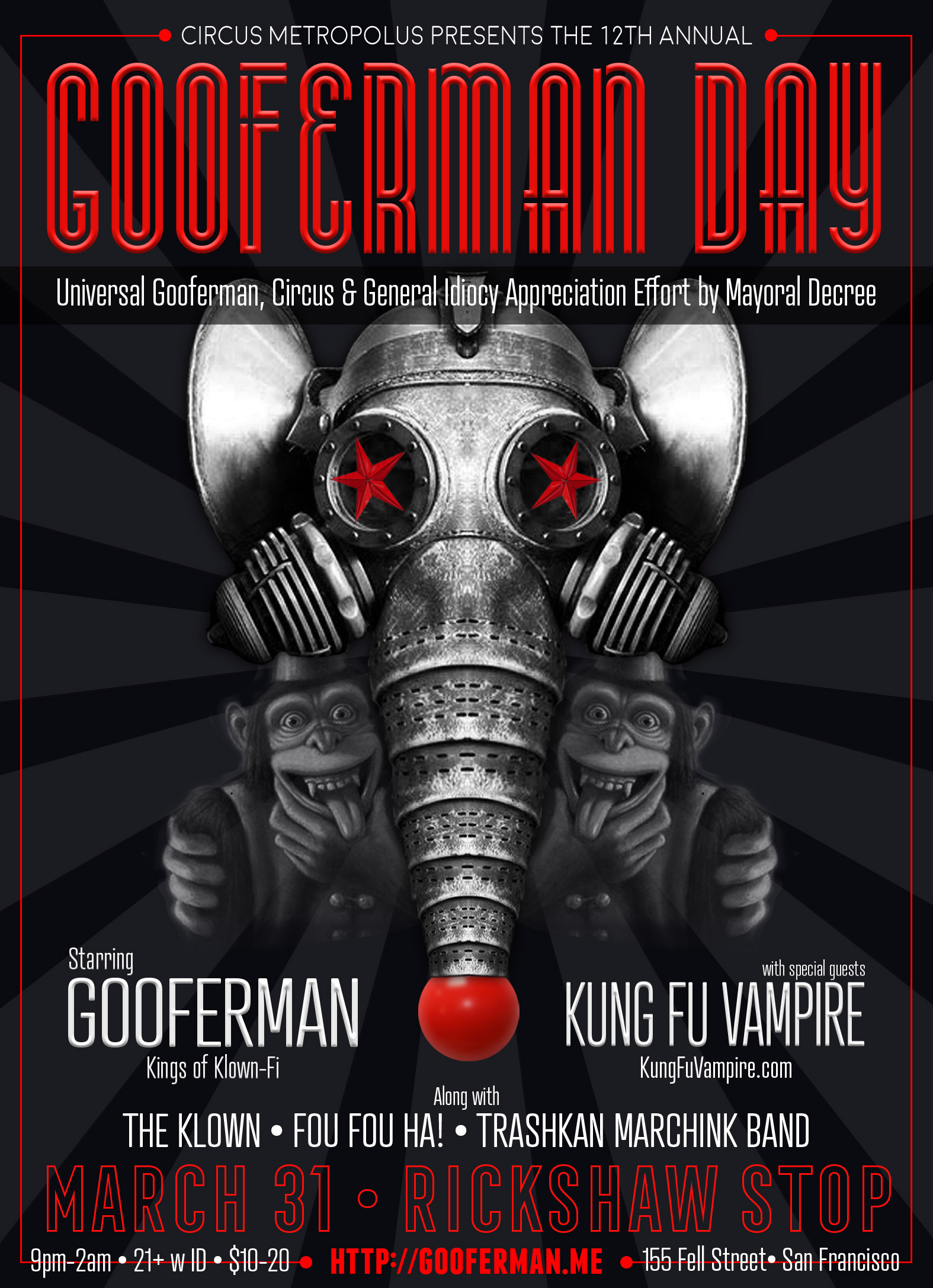 Circus Metropolus presents the 12th Annual Gooferman Day celebration, starring Gooferman, The Klown, Fou Fou Ha!, TrashKan Marchink Band, and utter Special Guests - Saturday, March 31, 2018 - Rickshaw Stop in San Francisco